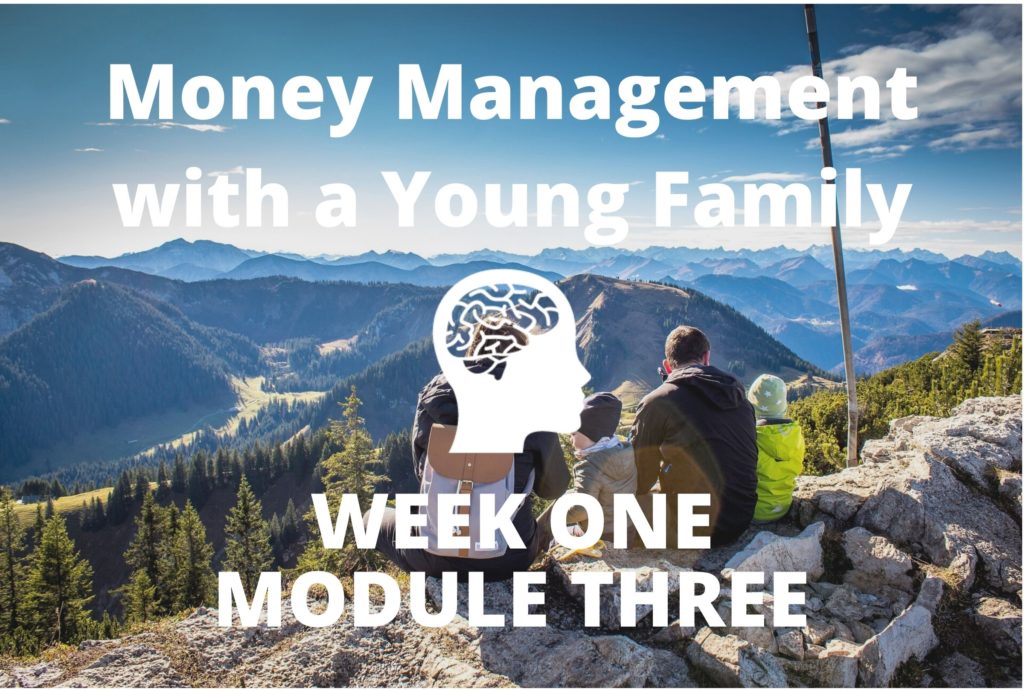 Money Management with a Young Family MODULE 3